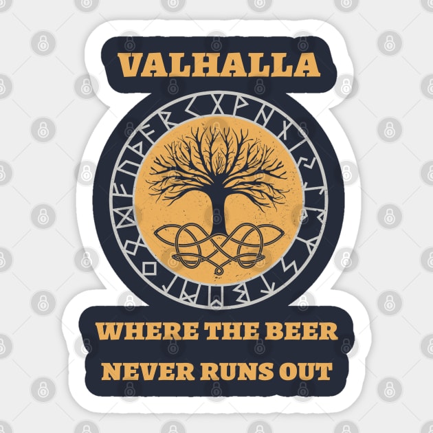Valhalla where the beer never runs out Sticker by Poseidon´s Provisions